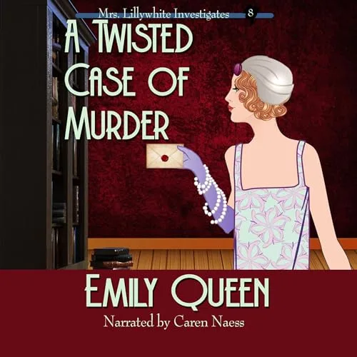 A Twisted Case of Murder By Emily Queen